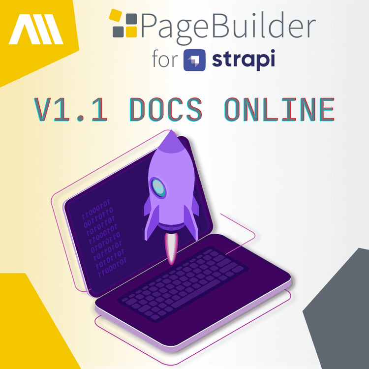 V1.1 der Dokumentation für den PageBuilder für Strapi online. Grafische Darstellung einer Rakete, die aus einem Laptop fliegt.